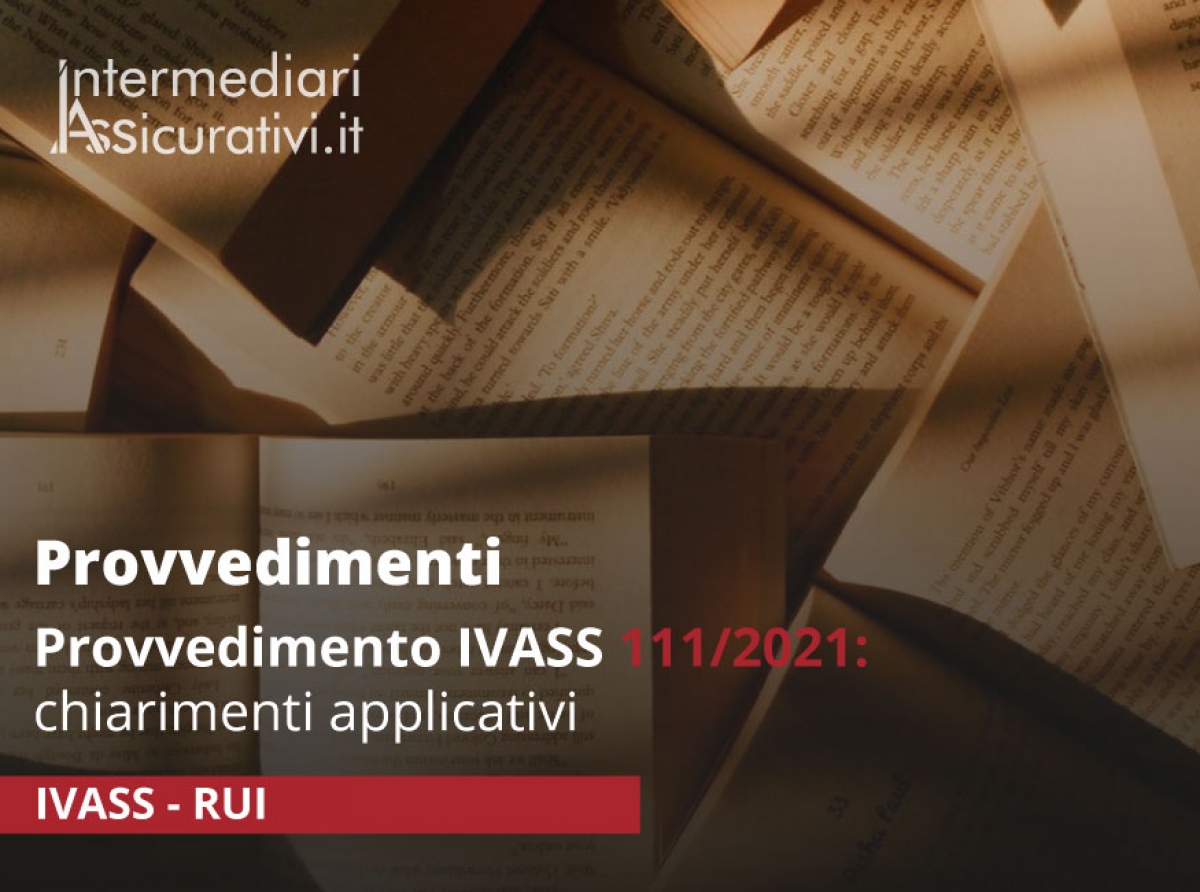 provvedimento-ivass-111-2021-chiarimenti-applicativi